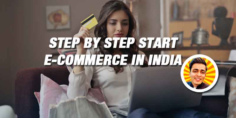 Start Ecommerce Business in India